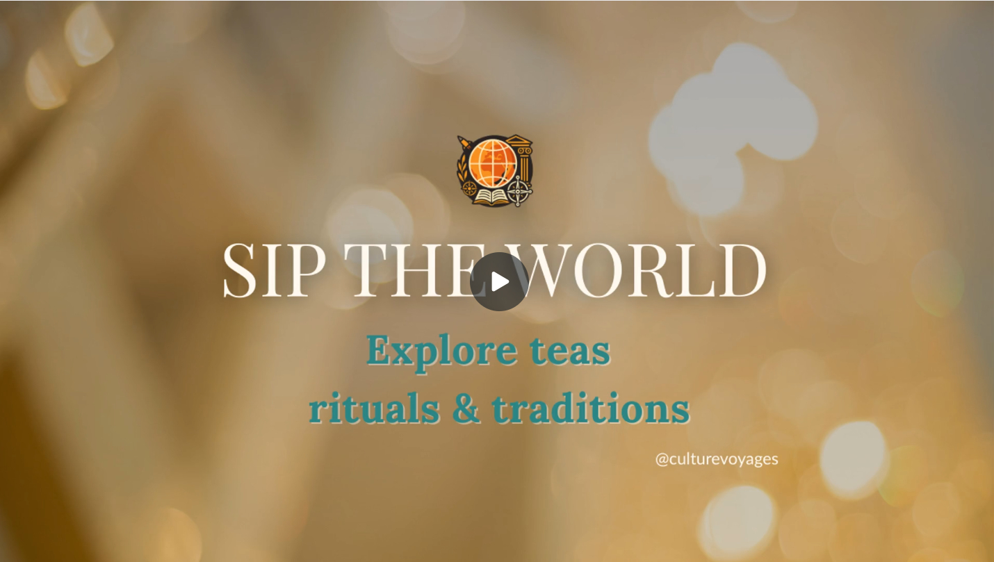Every Cup Has a Story | Discover the World Through Tea